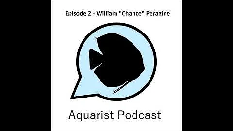 Episode 2 - William "Chance" Peragine on keeping a...