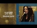 Makkeh Gaya - Ujjayinee Live Trio - The Muse Room
