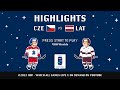 Highlights  czechia vs latvia  2022 iihfworlds