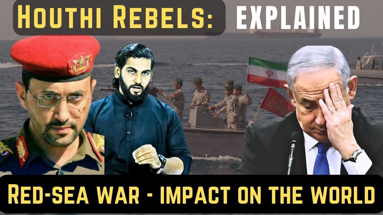 Houthi Rebel || Red-Sea War, Impact On India and World Economy ...