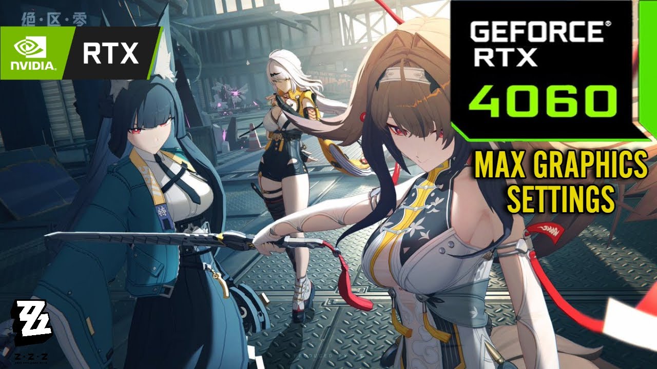 Zenless Zone Zero : RTX 4060 8GB ( Maximum Graphics Settings )