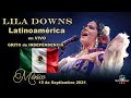 LILA DOWNS GRITO DE INDEPENDENCIA 2021 EN MÉXICO / Latinoamérica / VIVA MÉXICO! /#LILADOWNSGRITO