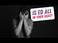 The Big Lie You Ve Been Told About ED The Big Lie You Ve Been Told About ED
