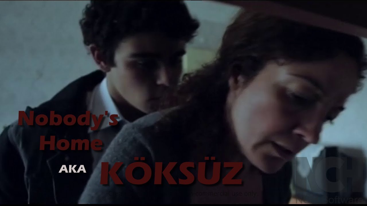 Download Köksüz (Nobody's Home) 2013 | Affair with Friend's Mum Movie Eng Sub