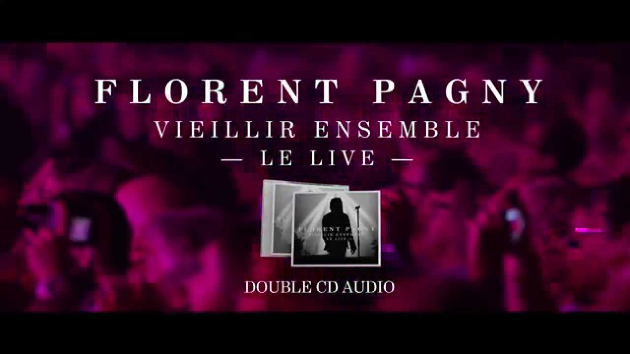 Florent Pagny Vieillir Ensemble 1 (live audio) YouTube Florent Pagny Vieillir Ensemble 1 (live audio) YouTube