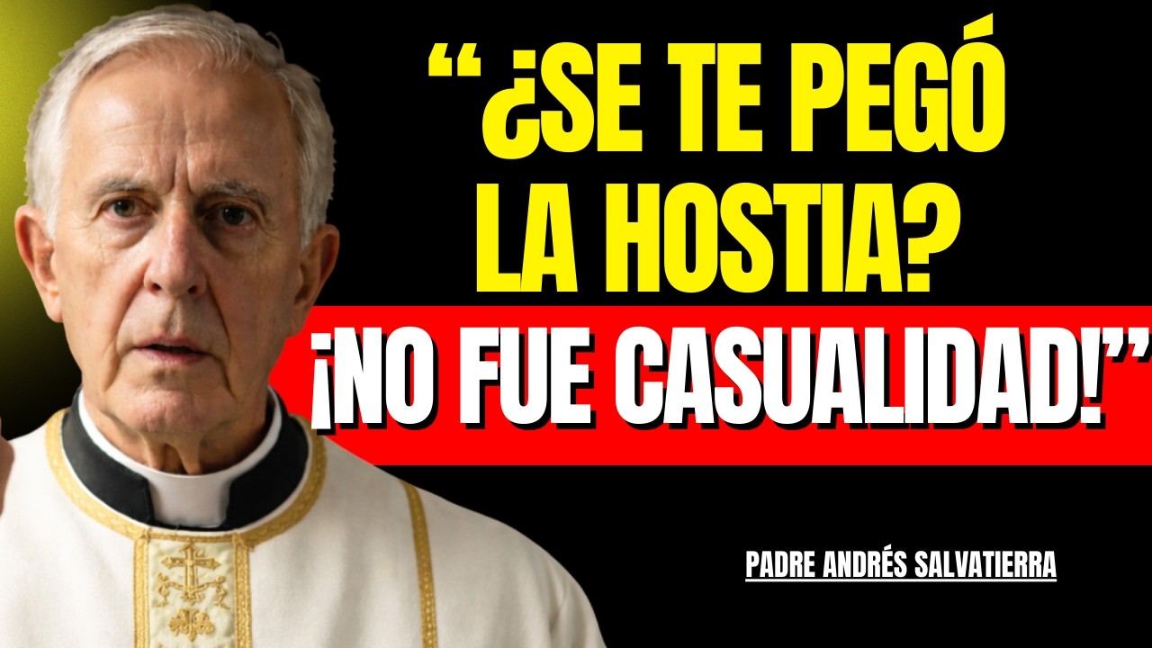 Padre Andrés Salvatierra revela: Si la Hostia se te pegó al paladar, NO fue un accidente.