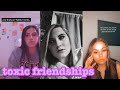 toxic friendships~tik tok part 2