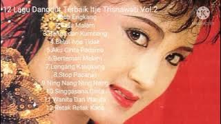12 Lagu Dangdut Terbaik Itje Trisnawati Vol.2