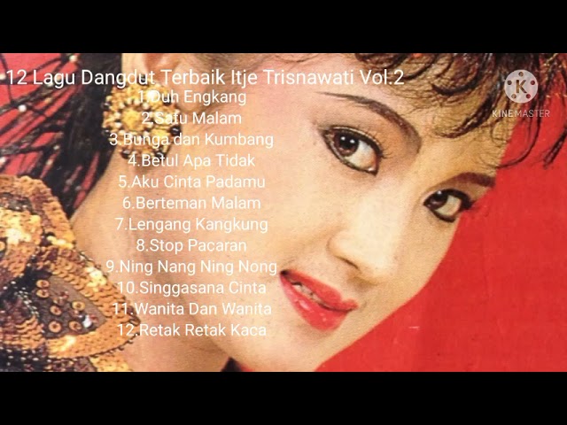 12 Lagu Dangdut Terbaik Itje Trisnawati Vol.2 class=