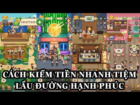 Cách kiếm tiền nhanh như chớp trong Tiệm Lẩu Đường Hạnh Phúc – My Hotpot Story
