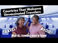 Travel at Your Own Risk, Vaccine Free Countries