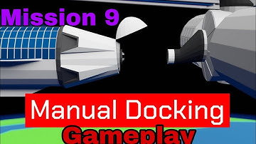 Manual Docking Mission 9 - Dream Chaser Redocking Gameplay