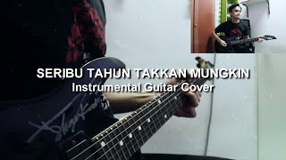 Video thumbnail of "BPR - Seribu Tahun Takkan Mungkin | Guitar Cover [Instrumental]"