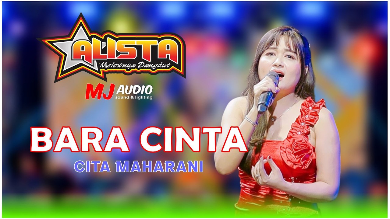 OM ALISTA MUSIC - BARA CINTA - CITA MAHARANI - WEDDING BARIL & MAGHFIROH - MENCO WEDUNG DEMAK