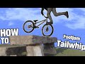 How to Footjam Tailwhip the Street Trials Way + Drop || TUTorial