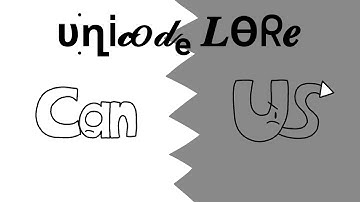 Unicode Lore (CAN-US) [ft. @10_kunAyden] #4