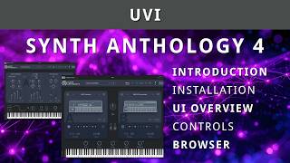 UVI Synth Anthology 4 - Intro | Overview | Controls and Some Sounds - More to Follow!