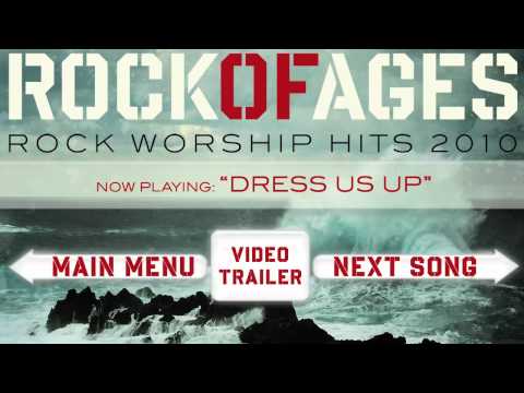 Rock of Ages - Dress Us Up