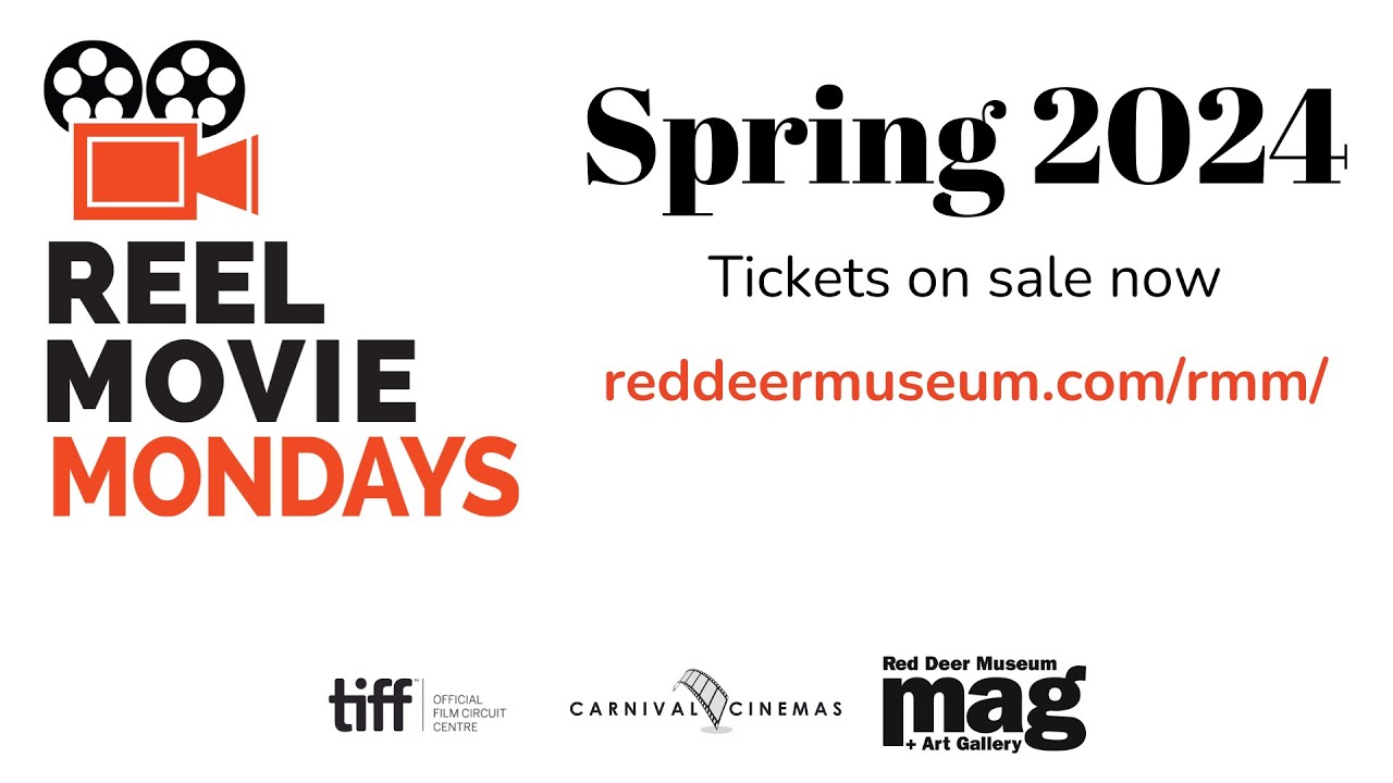 Reel Movie Mondays  Red Deer Museum + Art Gallery