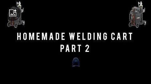 Homemade Welding Cart Part 2.