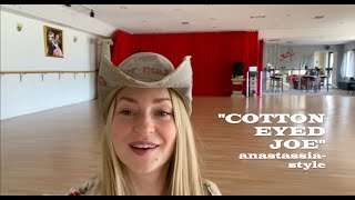 Cotton Eyed Joe (Country Western Line Dance) - Anastassia Style!