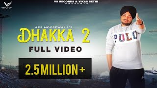 Video thumbnail of "Dhakka 2 : Full Video | APS Moose Wala | Jot Jotz | New Punjabi Songs  | Latest Punjabi Songs"