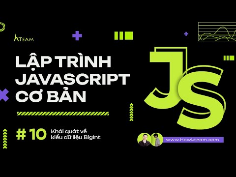 #Basic JavaScript - Lesson 10: Overview of BigInt data type |#Kteam​ #Howkteam
