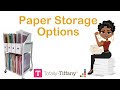 Paper Storage Options from  Totally-Tiffany