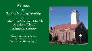Sunday Morning Worship at Hodgenville Christian Church, 9.14.25
