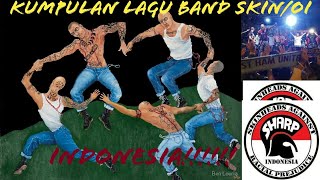 Kumpulan lagu band skin/oi Indonesia!