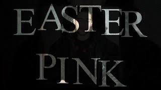 easter pink - fakemink (slowed + reverb)