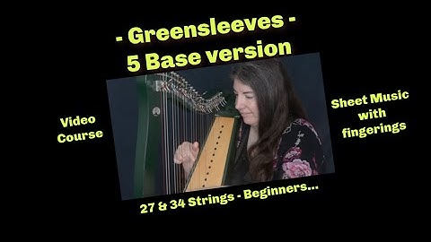 Greensleeves - 5 Versions - beginner to Intermediate & 27/34 String Version | McTelenn Harp Center