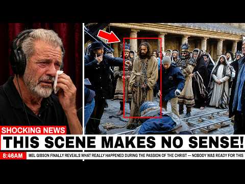 Mel Gibson FINALLY Reveals What Really Happened on The Passion of the Christ