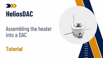 Diacell HeliosDAC - Assembling the heater into diamond anvil cell (Tutorial) | Almax easyLab