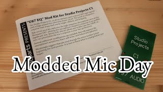 Studio Projects U87? | Modded Mic Day