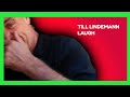 Rammstein Till Lindemann LAUGHING