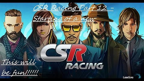 CSR Racing Part 12 - A new chapter (The World Tour begins now!!!)