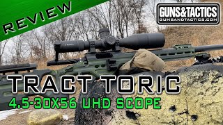 TRACT Optics TORIC UHD 4.5-30 Scope Review