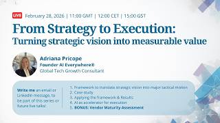 From Strategy to Execution   Turning strategic vision into measurable value