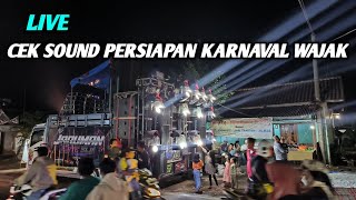   Cek Sound Bofago U0026 Mhn Karnaval Wajak