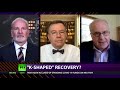 CrossTalk on the Economy | Quarantine Edition | “K-Shaped” Recovery?