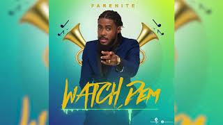 Video thumbnail of "FARENITE - WATCH DEM [OFFICIAL AUDIO]"