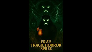 Cosmic Noise - Era’s Tragic Horror Spree (Everything Happens for a Reason) 🍹🌀