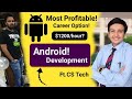 Most Profitable Career Option (Android Development) Ft. CS Tech | Earn $1200/hour?