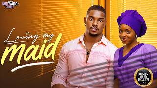 LOVING MY MAID (Victory Michael, Omeche Oko) - Brand New 2026 Nigerian Movie