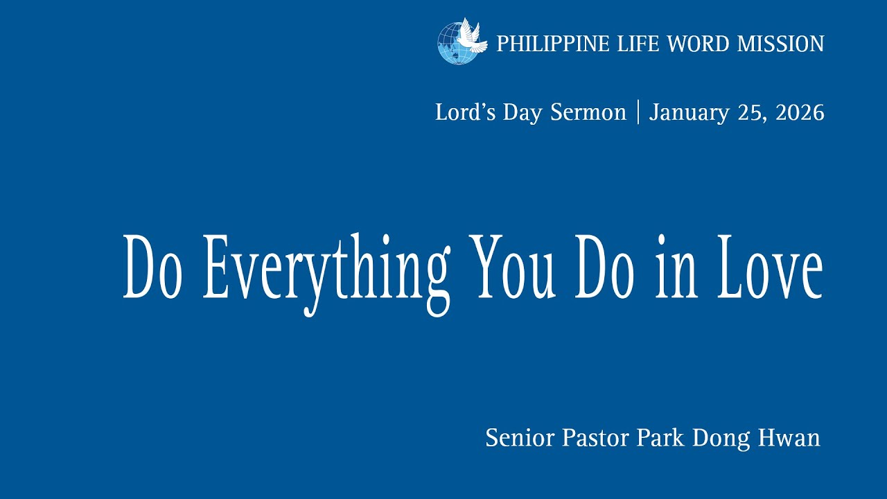 Do Everything You Do in Love