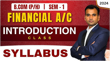 Financial Accounting class for bcom | Introduction class | Financial a/c syllabus | By Anuj Sir