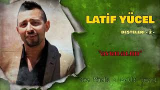 Latif Yücel - ''Ayrılalım'' [ © 2018 LATİF YÜCEL BESTELERİ - 2 - ] Resimi