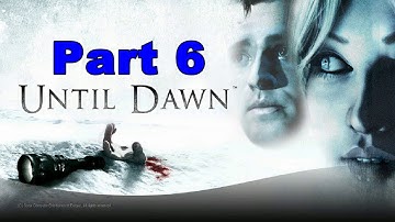 Until Dawn Walkthrough Part 6 Chapter 5 Prey (PS4)