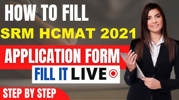 SRM HCMAT 2021 Registration (Started) - How To Register For SRMHCMAT 2021